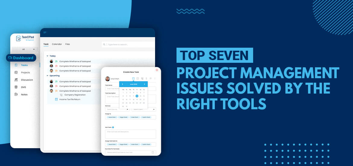 Top Seven Project Management Issues Solved by the Right Tools