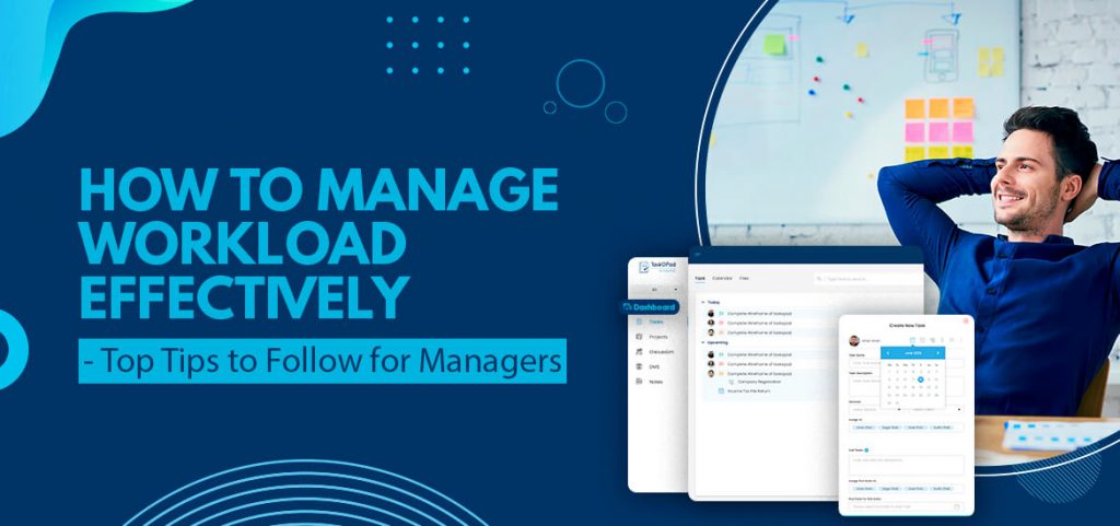 Top Workload Management Tips For Managers