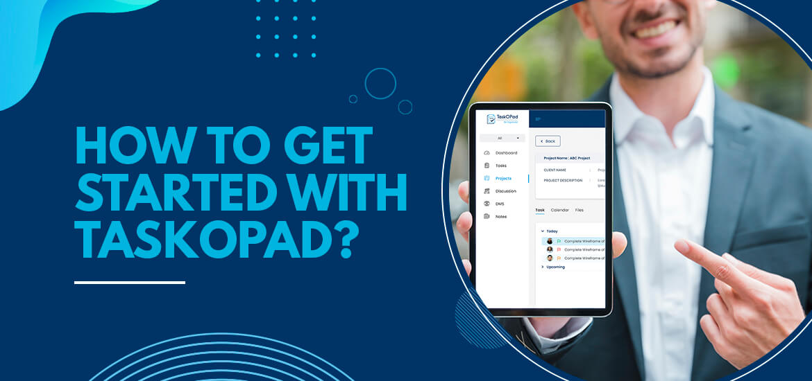 How to Get Started with TaskOPad?