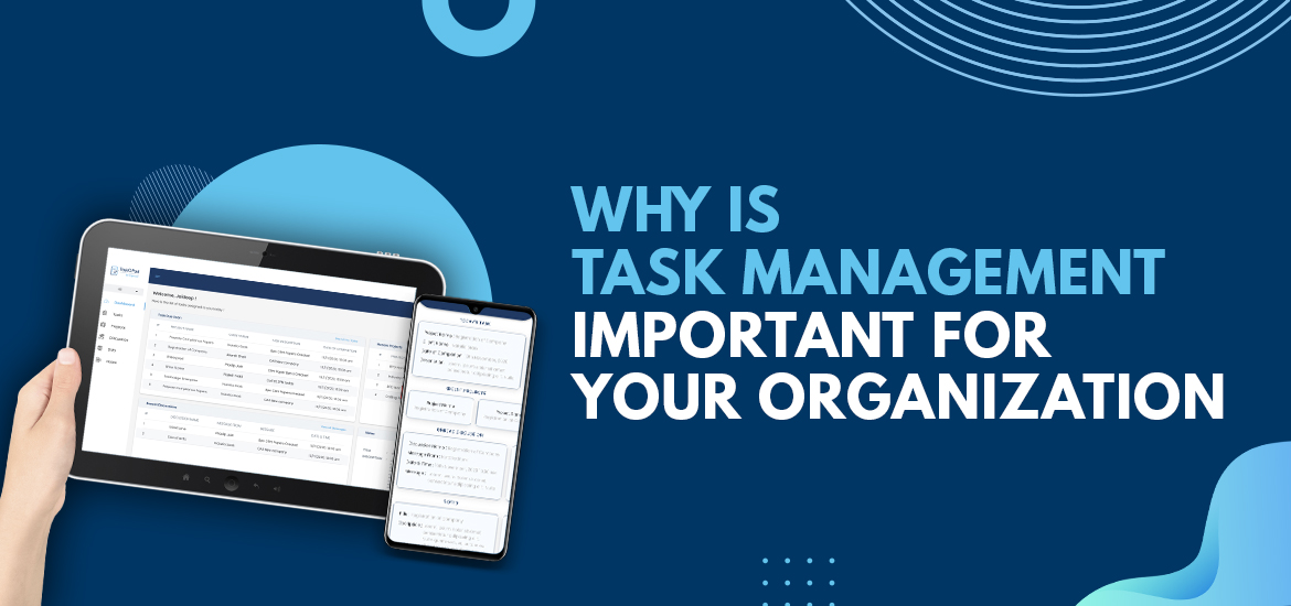 Why Is Task Management Important For Your Organization