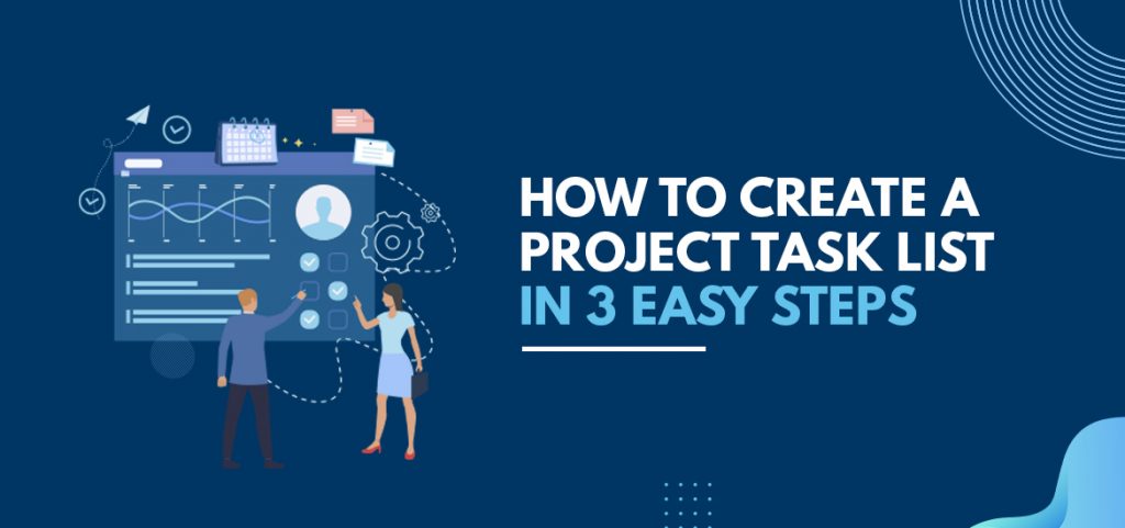 How to Create a Project Task List In 3 Easy Steps