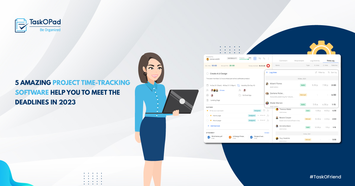 5 Amazing Project Time-Tracking Software Help You to Meet the Deadlines in 2023