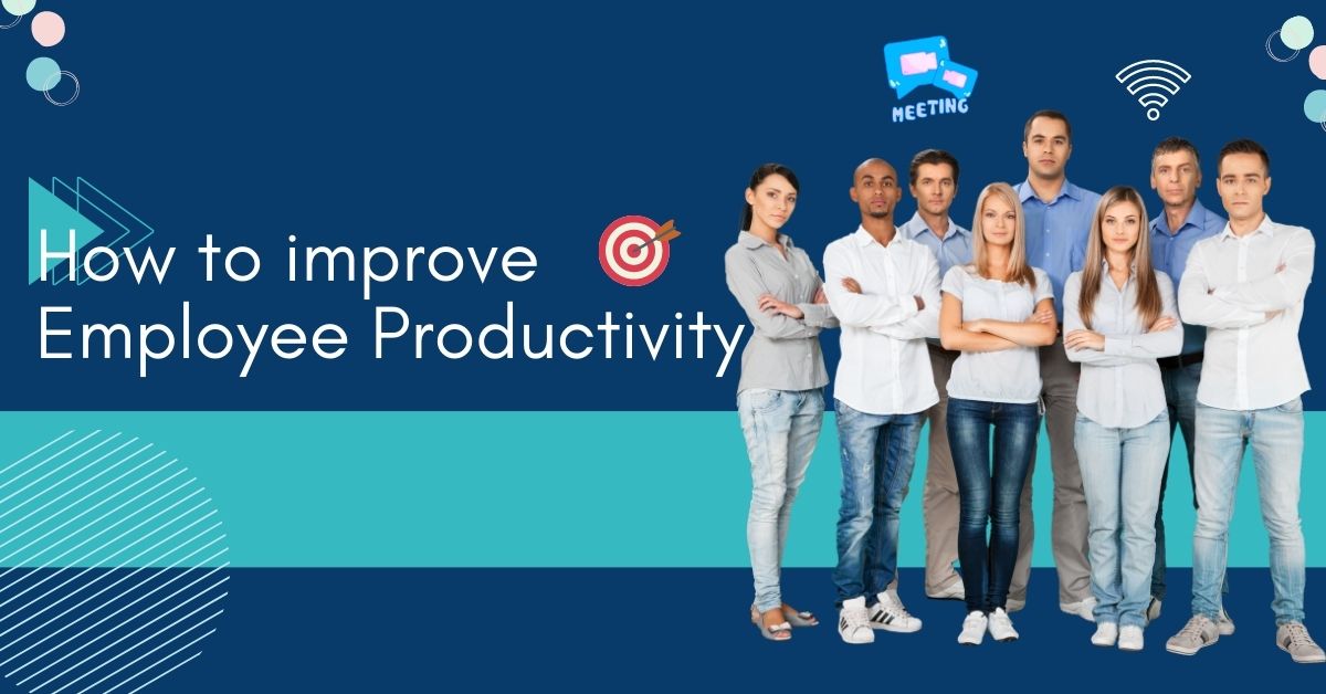 improve employee productivity