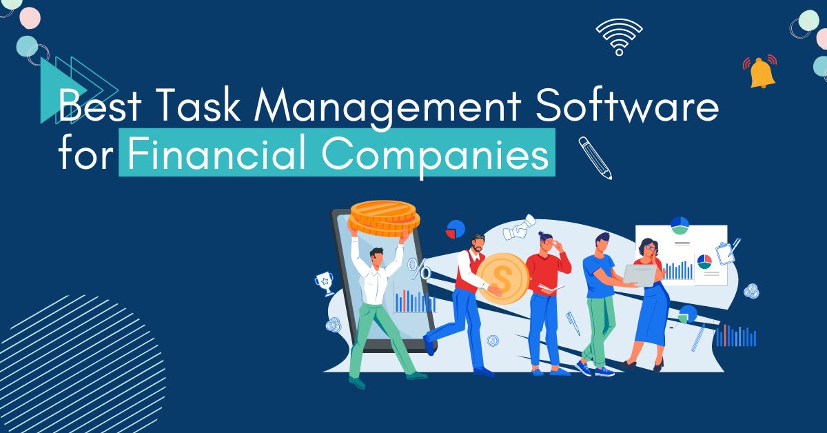 task management software for financial companies