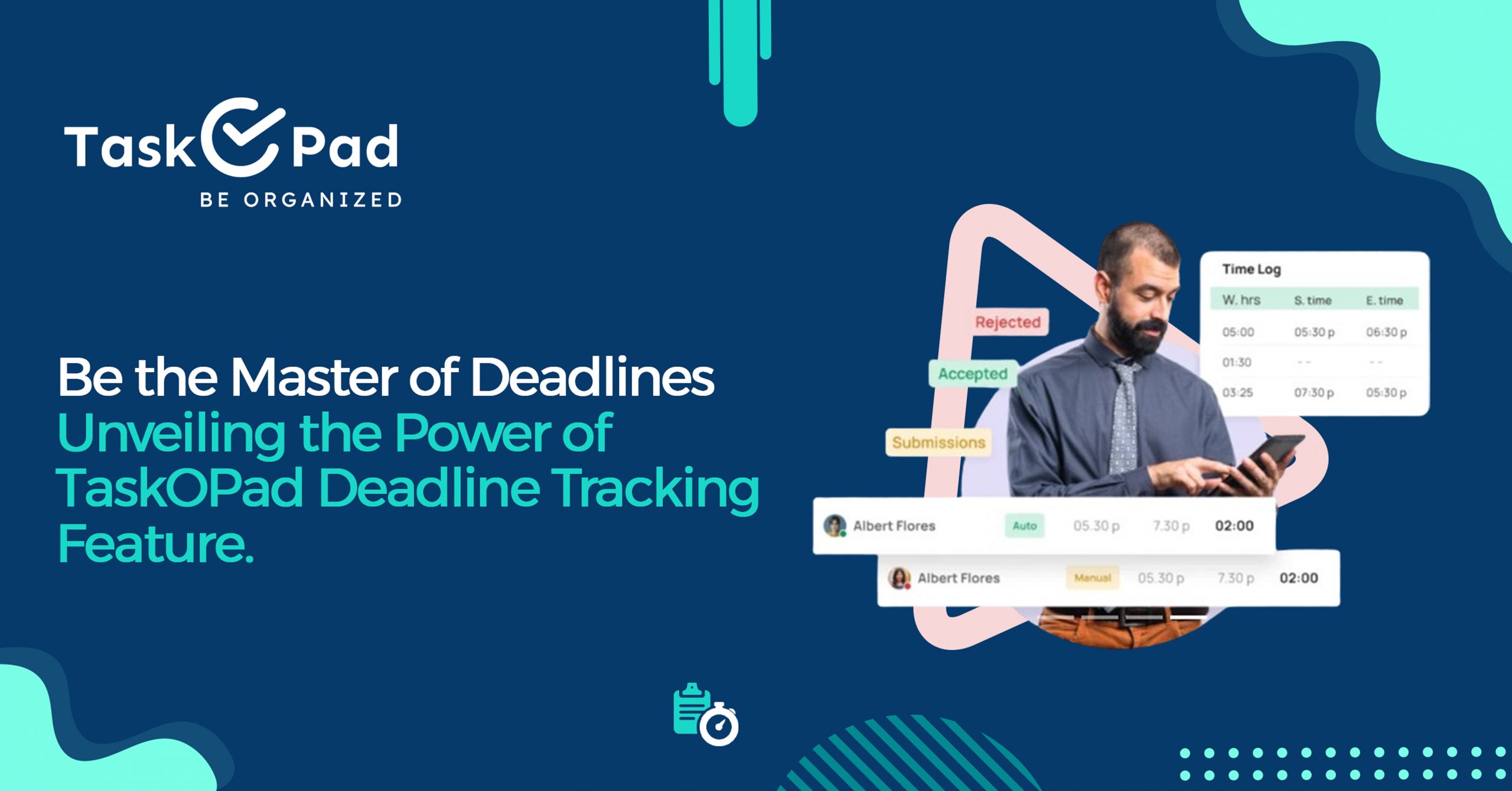 Unveiling the power of Taskopad’s Deadlines tracking Feature