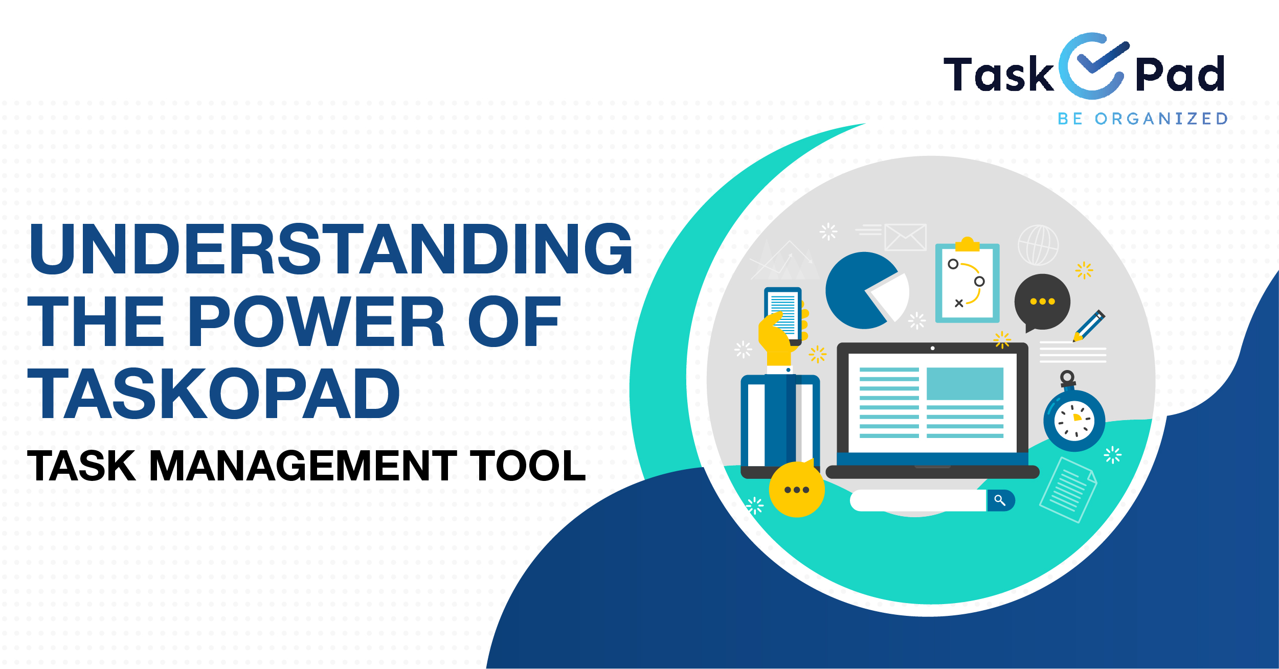 Understanding the Power of Taskopad