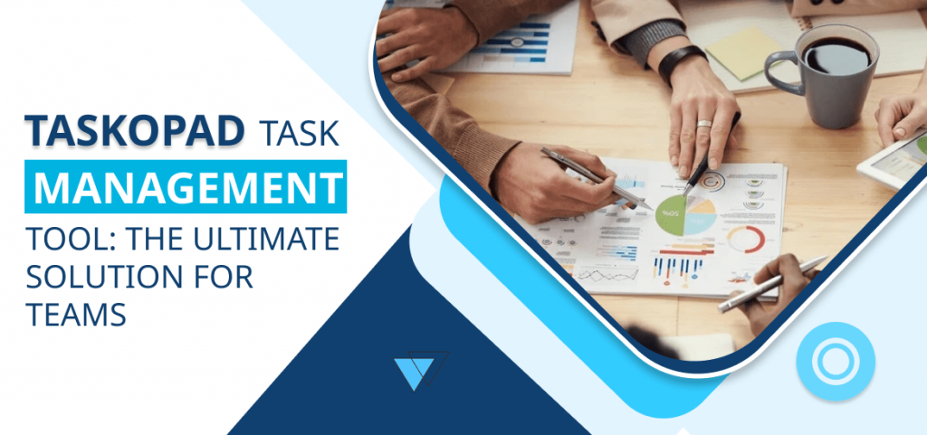 TaskOPad Task Management Tool: The Ultimate Solution for Teams